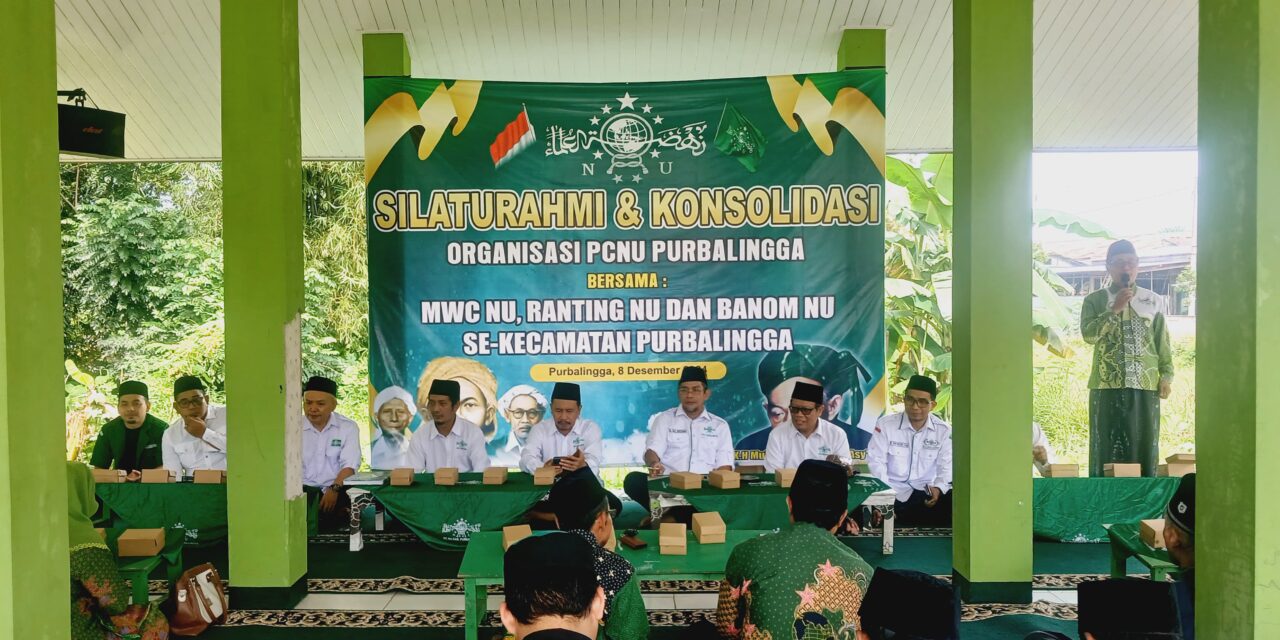 Silaturahmi dan Konsolidasi PCNU Purbalingga Bersama MWCNU, Ranting NU, dan Banom NU Se-Kecamatan Purbalingga